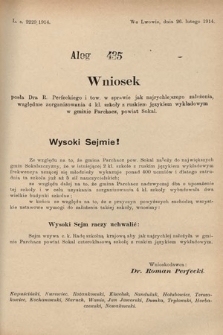 [Kadencja X, sesja I, al. 435] Alegaty do Sprawozdań Stenograficznych Pierwszej Sesyi Dziesiątego Peryodu Sejmu Krajowego Królestwa Galicyi i Lodomeryi z Wielkiem Księstwem Krakowskiem z roku 1913/1914. Alegat 435