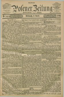 Posener Zeitung. Jg.103, Nr. 245 (8 April 1896) - Abend=Ausgabe.