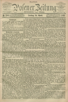 Posener Zeitung. Jg.103, Nr. 286 (24 April 1896) - Morgen=Ausgabe. + dod.