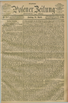 Posener Zeitung. Jg.103, Nr. 287 (24 April 1896) - Mittag=Ausgabe.