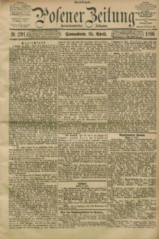 Posener Zeitung. Jg.103, Nr. 291 (25 April 1896) - Abend=Ausgabe.