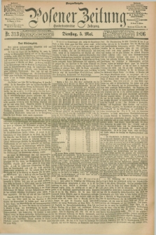 Posener Zeitung. Jg.103, Nr. 313 (5 Mai 1896) - Morgen=Ausgabe. + dod.