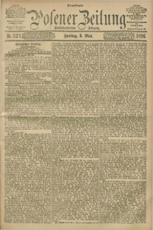 Posener Zeitung. Jg.103, Nr. 323 (8 Mai 1896) - Mittag=Ausgabe.