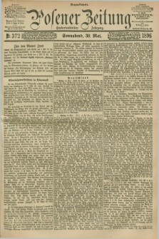 Posener Zeitung. Jg.103, Nr. 372 (30 Mai 1896) - Morgen=Ausgabe. + dod.