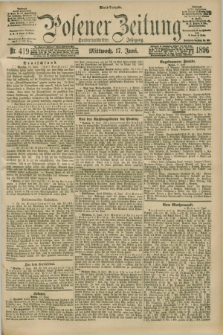 Posener Zeitung. Jg.103, Nr. 419 (17 Juni 1896) - Abend=Ausgabe.