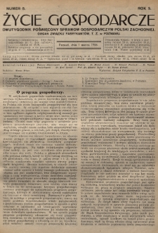 Życie Gospodarcze : dwutygodnik poświęcony sprawom gospodarczym Polski Zachodniej : organ Związku Fabrykantów T. Z. w Poznaniu. R. 5 (1926), nr 5