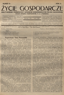 Życie Gospodarcze : dwutygodnik poświęcony sprawom gospodarczym Polski Zachodniej : organ Związku Fabrykantów T. Z. w Poznaniu. R. 5 (1926), nr 9