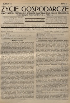 Życie Gospodarcze : dwutygodnik poświęcony sprawom gospodarczym Polski Zachodniej : organ Związku Fabrykantów T. Z. w Poznaniu. R. 5 (1926), nr 12