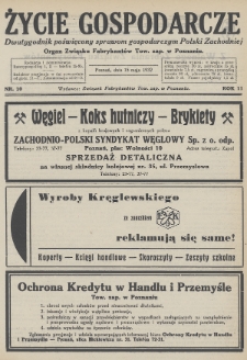 Życie Gospodarcze : dwutygodnik poświęcony sprawom gospodarczym Polski Zachodniej : organ Związku Fabrykantów Tow. zap. w Poznaniu. R. 11 (1932), nr 10