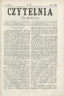 Czytelnia dla Młodzieży. [T.1], nr 25 (1 listopada 1860)