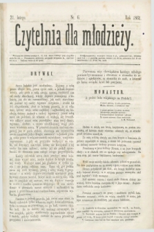 Czytelnia dla Młodzieży. [T.2], nr 6 (21 lutego 1861)