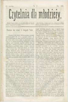 Czytelnia dla Młodzieży. [T.2], nr 11 (11 kwietnia 1861)