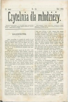 Czytelnia dla Młodzieży. [T.2], nr 14 (11 maja 1861)