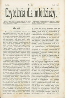 Czytelnia dla Młodzieży. [T.2], nr 34 (1 grudnia 1861)