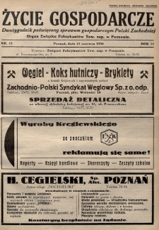 Życie Gospodarcze : dwutygodnik poświęcony sprawom gospodarczym Polski Zachodniej : organ Związku Fabrykantów Tow. zap. w Poznaniu. R. 15 (1936), nr 12