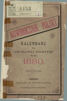 Noworocznik Polski : kalendarz dla umysłowej rozrywki na rok 1880 : (z ilustracjami).