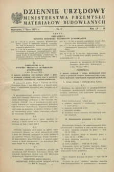 Dziennik Urzędowy Ministerstwa Przemysłu Materiałów Budowlanych. 1954, nr 4 (1 lipca)