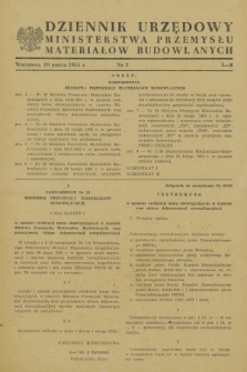 Dziennik Urzędowy Ministerstwa Przemysłu Materiałów Budowlanych. 1955, nr 2 (10 marca)