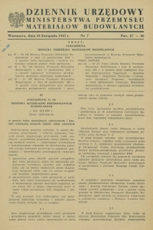 Dziennik Urzędowy Ministerstwa Przemysłu Materiałów Budowlanych. 1955, nr 7 (10 listopada)