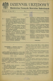 Dziennik Urzędowy Ministerstwa Przemysłu Materiałów Budowlanych. 1957, nr 1 (20 lutego)