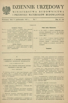 Dziennik Urzędowy Ministerstwa Budownictwa i Przemysłu Materiałów Budowlanych. 1957, nr 7 (21 października)