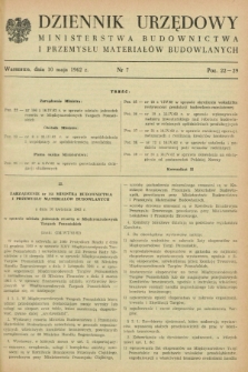 Dziennik Urzędowy Ministerstwa Budownictwa i Przemysłu Materiałów Budowlanych. 1962, nr 7 (10 maja)