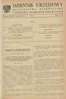 Dziennik Urzędowy Ministerstwa Budownictwa i Przemysłu Materiałów Budowlanych. 1963, nr 2 (25 stycznia)