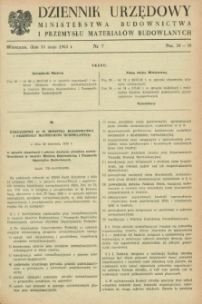 Dziennik Urzędowy Ministerstwa Budownictwa i Przemysłu Materiałów Budowlanych. 1963, nr 7 (10 maja)