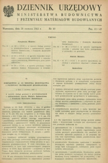 Dziennik Urzędowy Ministerstwa Budownictwa i Przemysłu Materiałów Budowlanych. 1963, nr 10 (20 czerwca)