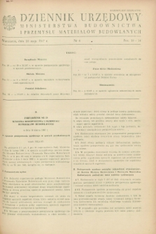 Dziennik Urzędowy Ministerstwa Budownictwa i Przemysłu Materiałów Budowlanych. 1967, nr 4 (10 maja)