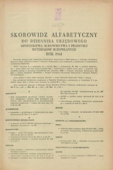 Dziennik Urzędowy Ministerstwa Budownictwa i Przemysłu Materiałów Budowlanych. 1968, Skorowidz alfabetyczny