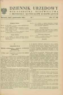 Dziennik Urzędowy Ministerstwa Budownictwa i Przemysłu Materiałów Budowlanych. 1969, nr 7 (2 października)