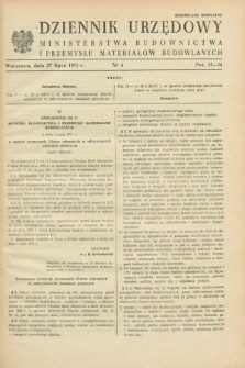 Dziennik Urzędowy Ministerstwa Budownictwa i Przemysłu Materiałów Budowlanych. 1971, nr 4 (27 lipca)