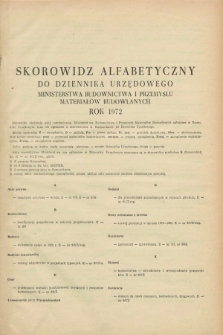 Dziennik Urzędowy Ministerstwa Budownictwa i Przemysłu Materiałów Budowlanych. 1972, Skorowidz alfabetyczny