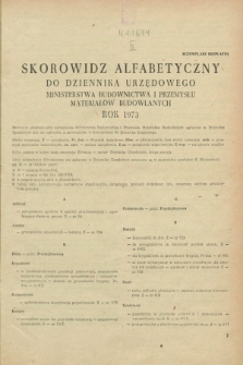 Dziennik Urzędowy Ministerstwa Budownictwa i Przemysłu Materiałów Budowlanych. 1973, Skorowidz alfabetyczny