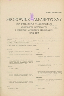 Dziennik Urzędowy Ministerstwa Budownictwa i Przemysłu Materiałów Budowlanych. 1983, Skorowidz alfabetyczny