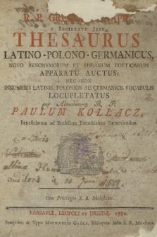 R.P. Gregorii Cnapii [...] Thesaurus Latino-Polono-Germanicus, Novo Synonymorum Et Phrasium Poeticarum Apparatu Auctus
