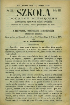 Szkoła : dodatek miesięczny poświęcony sprawom szkół średnich. R.3, nr 3 (31 marca 1870)