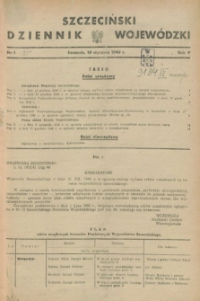 Szczeciński Dziennik Wojewódzki. R.5, nr 1 (10 stycznia 1949)