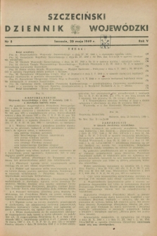 Szczeciński Dziennik Wojewódzki. R.5, nr 8 (20 maja 1949)