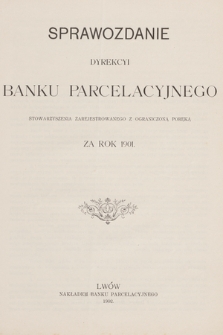 Materiały do działalności Jana Gwalberta Pawlikowskiego jako prezesa rady nadzorczej Banku Parcelacyjnego we Lwowie w latach 1899-1905