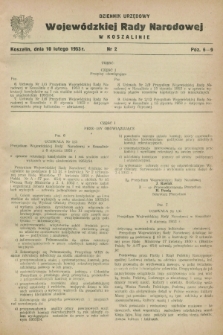 Dziennik Urzędowy Wojewódzkiej Rady Narodowej w Koszalinie. 1953, nr 2 (10 lutego)