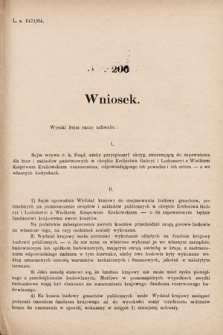 [Kadencja VIII, sesja II, al. 200] Alegata do Sprawozdań Stenograficznych z Drugiej Sesyi Ósmego Peryodu Sejmu Krajowego Królestwa Galicyi i Lodomeryi z Wielkiem Księstwem Krakowskiem z roku 1904. Alegat 200