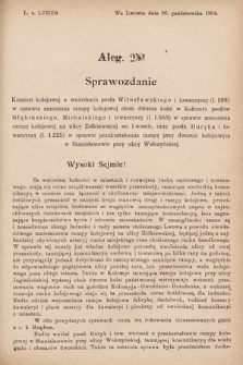 [Kadencja VIII, sesja II, al. 251] Alegata do Sprawozdań Stenograficznych z Drugiej Sesyi Ósmego Peryodu Sejmu Krajowego Królestwa Galicyi i Lodomeryi z Wielkiem Księstwem Krakowskiem z roku 1904. Alegat 251