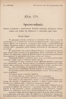 [Kadencja VIII, sesja II, al. 268] Alegata do Sprawozdań Stenograficznych z Drugiej Sesyi Ósmego Peryodu Sejmu Krajowego Królestwa Galicyi i Lodomeryi z Wielkiem Księstwem Krakowskiem z roku 1904. Alegat 268