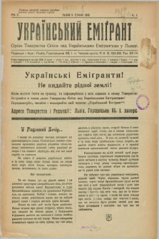 Ukraïns'kij Emigrant : organ Tovaristva Opìki nad Ukraïns'kimi Emìgrantami u L'vovi. R.2, č. 1 (5 sìčnâ 1928)