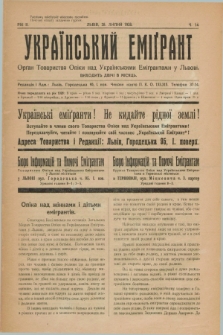 Ukraïns'kij Emigrant : organ Tovaristva Opìki nad Ukraïns'kimi Emìgrantami u L'vovi. R.2, č. 14 (28 lipnâ 1928)