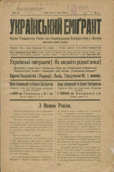 Ukraïns'kij Emigrant : organ Tovaristva Opìki nad Ukraïns'kimi Emìgrantami u L'vovi. R.4, č. 1 (15 sìčnâ 1930)
