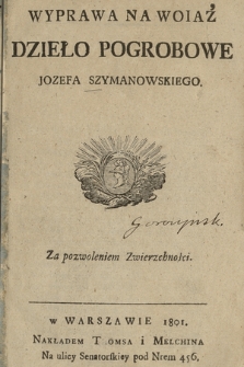 Wyprawa na woiaż : dzieło pogrobowe Jozefa Szymanowskiego