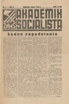 Akademik Socjalista : akademicki dodatek „Robotnika”. R.2 (1938), nr 3